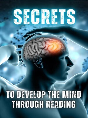cover image of Secrets to Develop the Mind through Reading